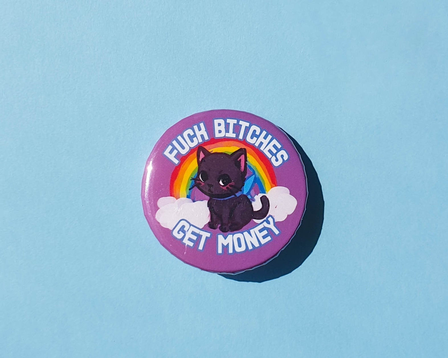 Fuck Bitches Get Money Pinback Button